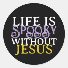 ADESIVO LIFE IS SPOOKY WITHOUT JESUS
