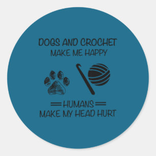 Adesivo Lindo Me Faz Cães Humanos Felizes Crochê Cabeça Fa