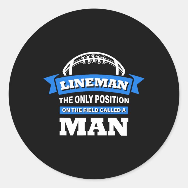 Adesivo Lineman, A Única Posição No Campo Chamada Mães (Frente)