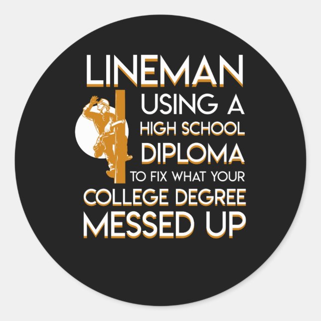 Adesivo Lineman Fix College Degree Mensagem (Frente)