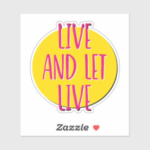 Adesivo Live And Let Live 12 Step Slogan