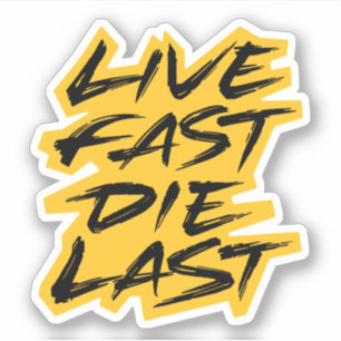 Adesivo Live Fast Die Último