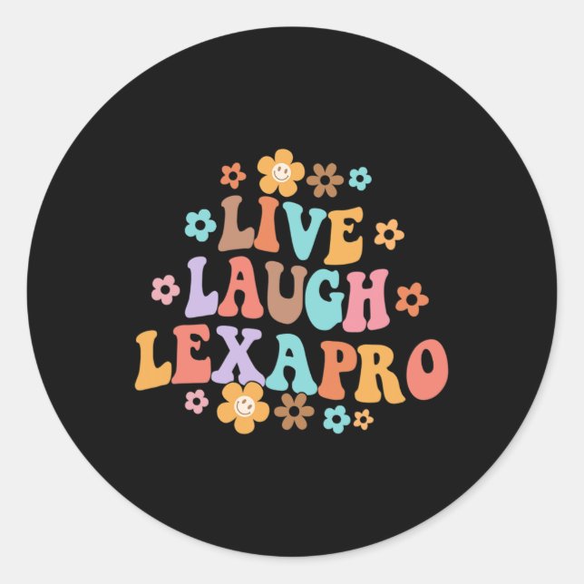 Adesivo Live Laugh Lexapro Groovy Mental Health Therapist (Frente)