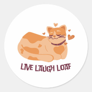 Adesivo Live Laugh Loaf Cat Sticker