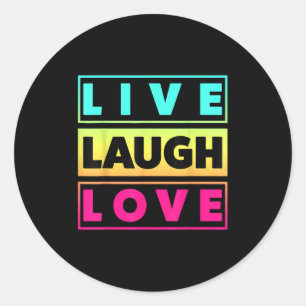 Adesivo Live Laugh Love Legal Inspiração Grap Motivacional