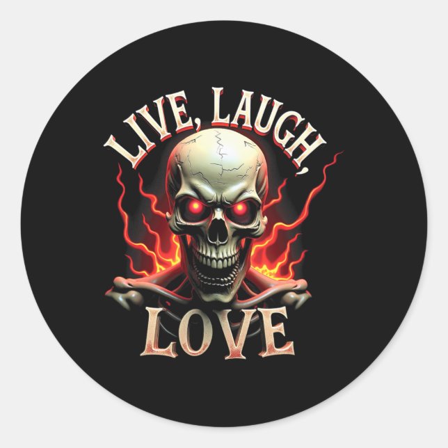 Adesivo Live Laugh Love Skeleton Skull Assustador Irônico  (Frente)