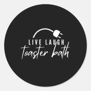 Adesivo Live Laugh Toaster Bath