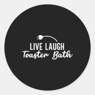 Adesivo Live Laugh Toaster Bath Inspiration Life Love