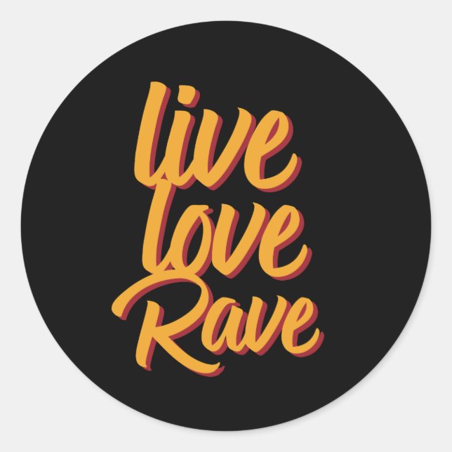 Adesivo Live Love Rave Dance Party (Frente)