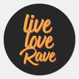 Adesivo Live Love Rave Dance Party