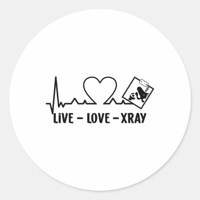 Adesivo Live Love Xray Radiology Tech Nurse Technologist (Frente)