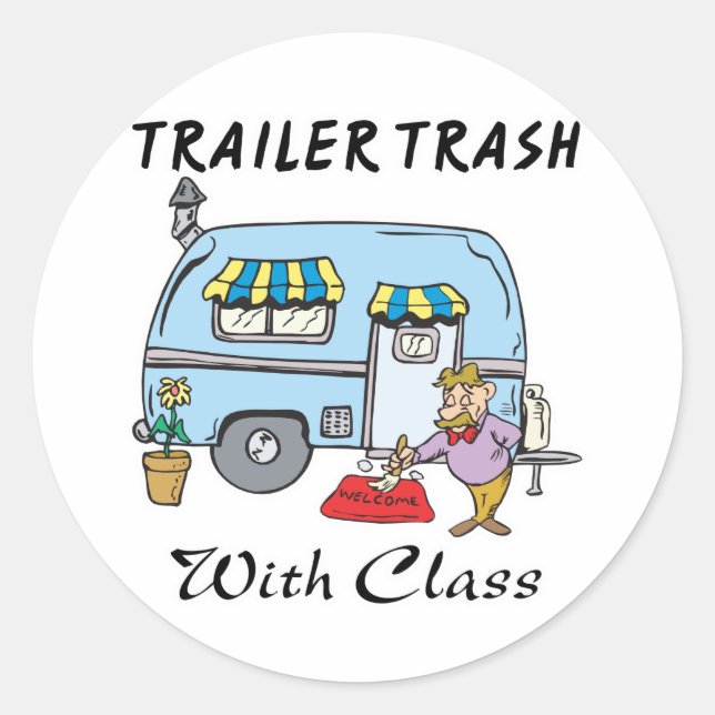 Adesivo lixo de parque de trailers com classe (Frente)