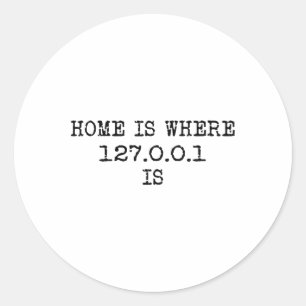 Adesivo Localhost 127.0.0.1 - O Lar É Onde 127.0.0.1 Está