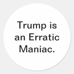 Adesivo Louco Maníaco Errático Trump Hankamer Artjunkhaus