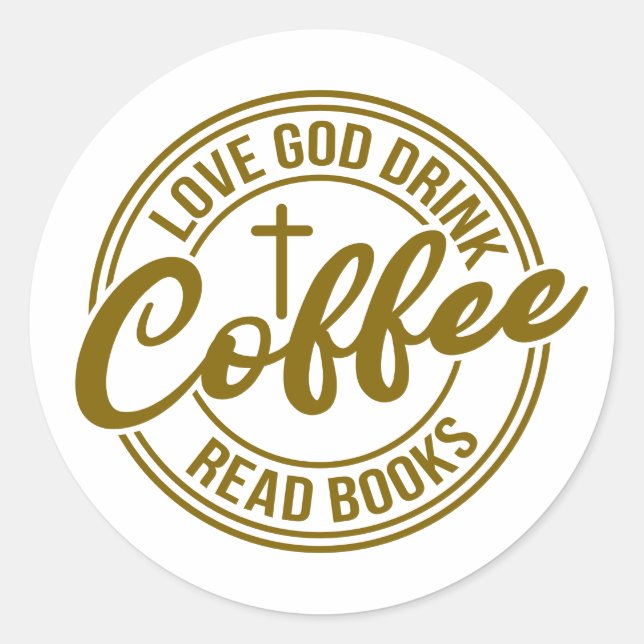 Adesivo Love God Drink Coffee Read Books (Frente)