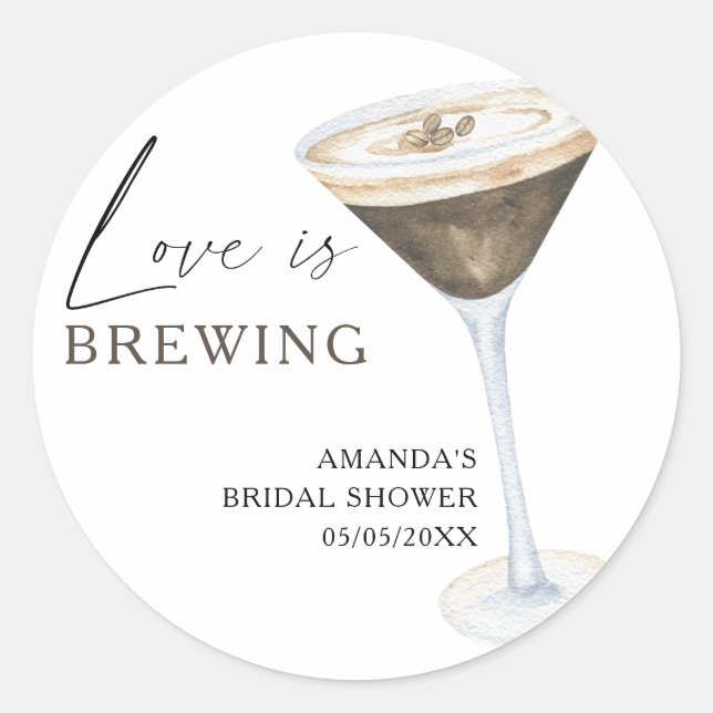 Adesivo Love is Brewing Espresso Martini Chá de noiva (Frente)