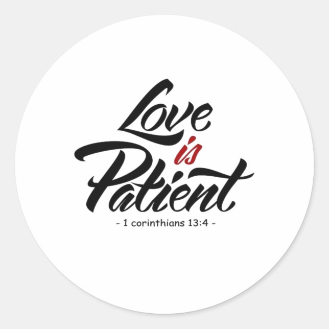 Adesivo Love Is Patient Hand Lettering Artistic Design  (Frente)
