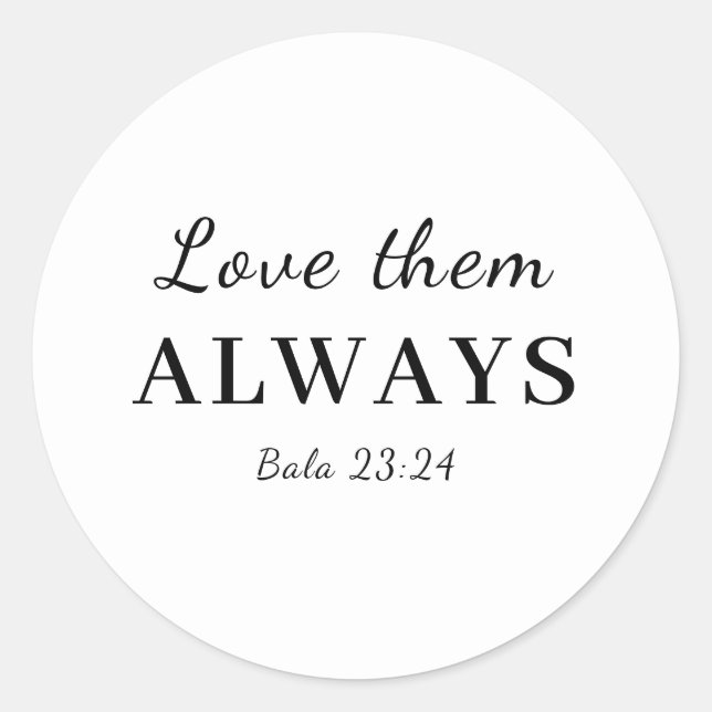 Adesivo Love Them Anyway Faith Bible Verse Design (Frente)