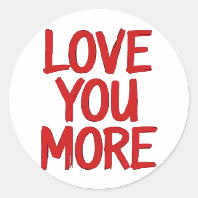 Adesivo Love You More Minimal Heartfelt Design  (Frente)