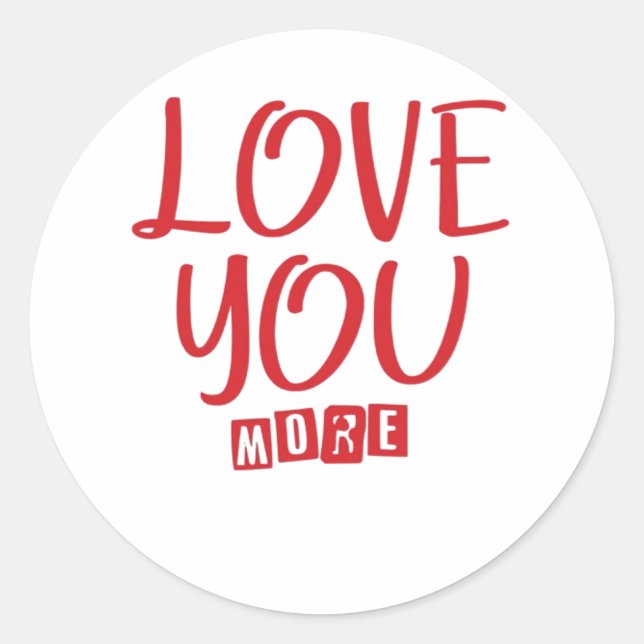 Adesivo Love You More Simple Love Quote  (Frente)