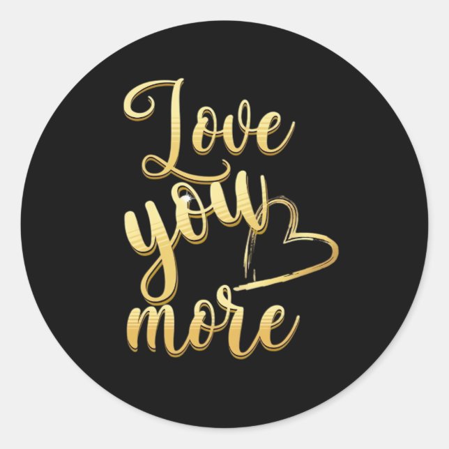 Adesivo Love You More Soft Modern Style  (Frente)