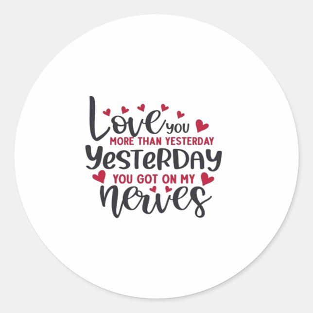 Adesivo Love You More Yesterday Romantic Minimal Quote  (Frente)