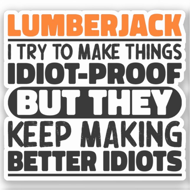 Adesivo Lumberjack Tento Fazer Coisas Engraçadas (Frente)