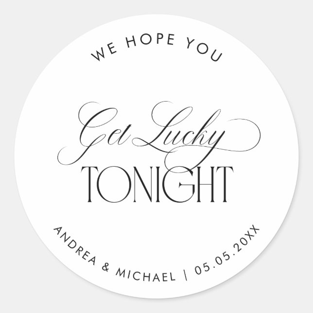 Adesivo Luxe Script We Hope You Get Lucky Wedding Favor (Frente)