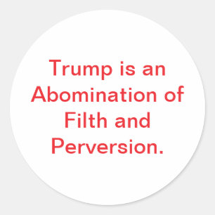 Adesivo Má Perversão de Trump Suja Hankamer Artjunkhaus