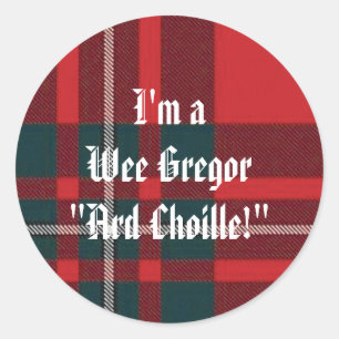 Adesivo MacGregorRed1, eu sou aWee Gregor " Ard Choille! "