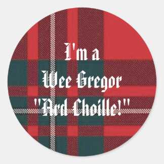 Adesivo MacGregorRed1, sou o Wee Gregor "Ard Choille!"