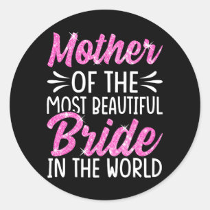 Adesivo Mãe Da Mais Bela Noiva Bridal
