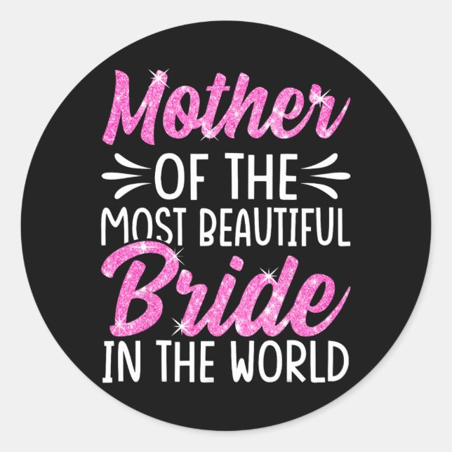 Adesivo Mãe Da Mais Bela Noiva Bridal (Frente)