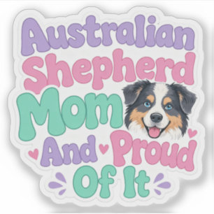 Adesivo Mãe de Australian Shepherd e Orgulhosa Cachorro En