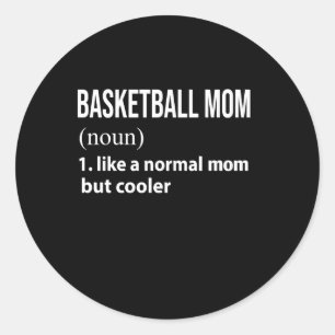 Adesivo Mãe De Basquete Como Uma Mãe Normal Mas Mais Fria