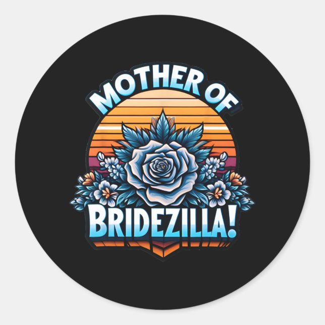 Adesivo Mãe De Bridezilla Mãe Da Noiva Engraçada. (Frente)