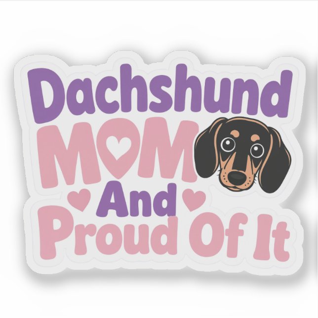 Adesivo Mãe de Dachshund e Orgulhosa Disso (Frente)