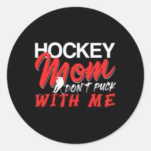 Adesivo Mãe de Hockey Não Brinque Comigo Humor Divertido d