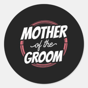 Adesivo Mãe Do Groom Diz Solteiro De Festa de casamento