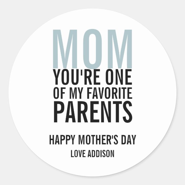 Adesivo Mãe, meu Dia de as mães-pai favorito (Frente)