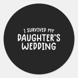 Adesivo Mãe Pai Eu Sobrevivi Ao Casamento Das Minhas Filha