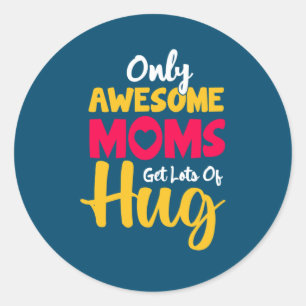 Adesivo Mães Fantásticas Da Madre Arte Têm Muito Abraço