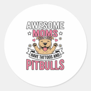 Adesivo Mães Incríveis Têm Tatuagens e Pitbulls Camisa Vin