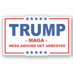 Adesivo MAGA: Mess por perto é preso