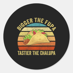 Adesivo Maior A Fupa Tastier O Chalupa 1