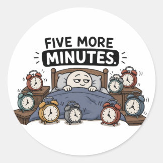 Adesivo Mais Cinco Minutos – Meme Engraçado de Despertador