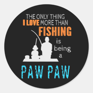 Adesivo Mais do que o amor pesca Paw Paw Especial Vô
