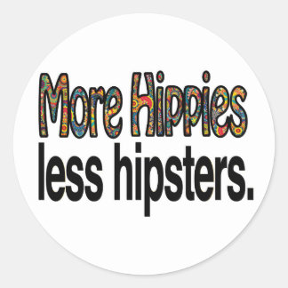 Adesivo Mais Hippies Menos Hipsteres