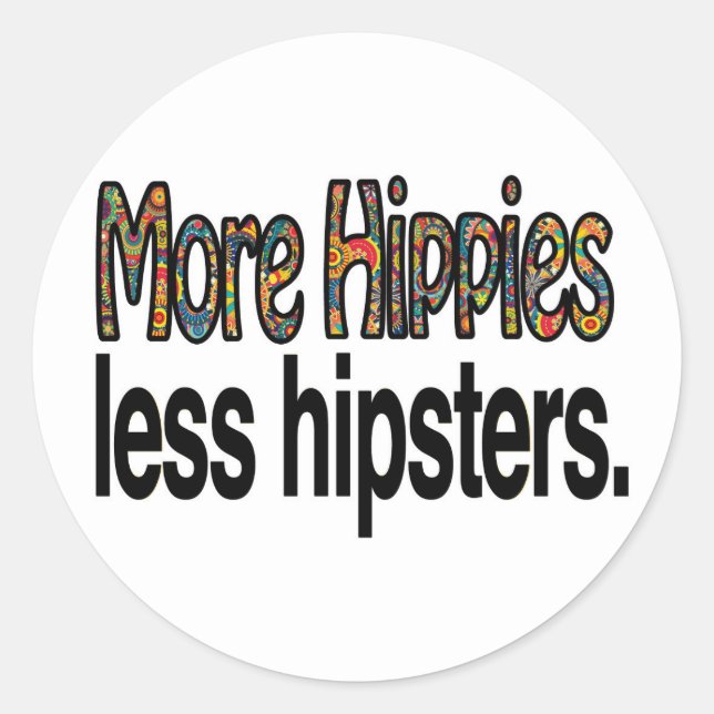 Adesivo Mais Hippies Menos Hipsteres (Frente)