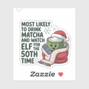 Adesivo Mais Propenso a Beber Matcha e Assistir Elf Natal